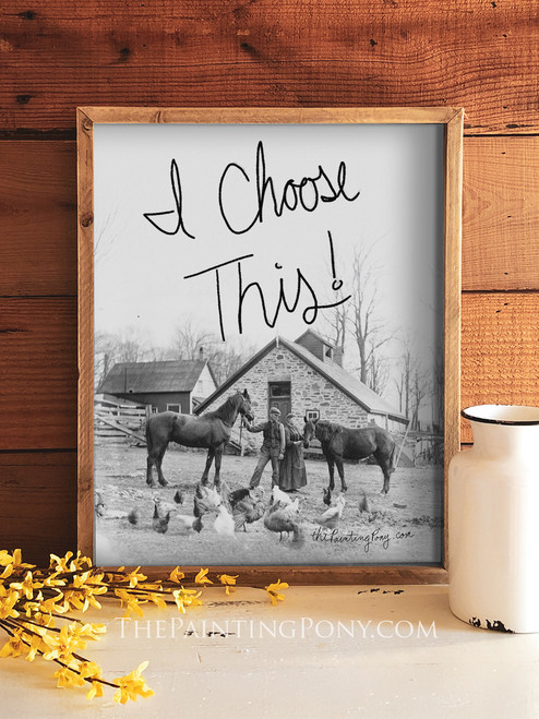 I Choose This Equestrian Art Print