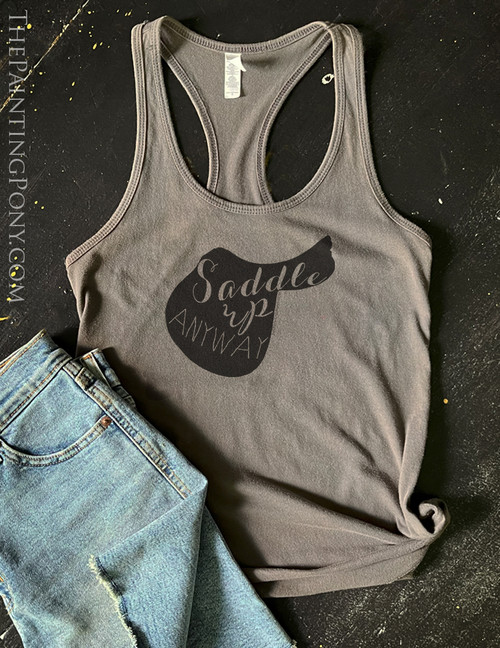 Saddle Up Anyway Equestrian Racerback Tank Top