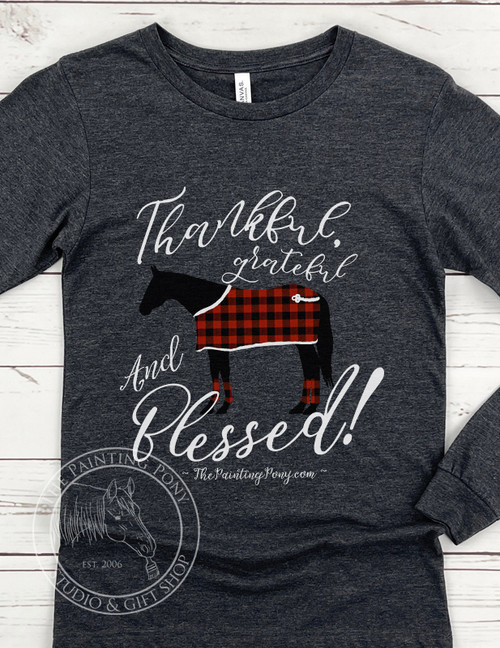 Thankful and Blessed Horse Lover Long Sleeve Tee