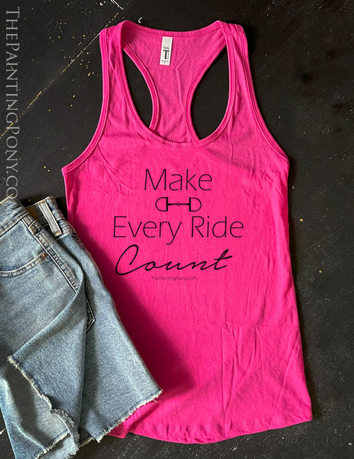 Make Every Ride Count Equestrian Racerback Tank Top