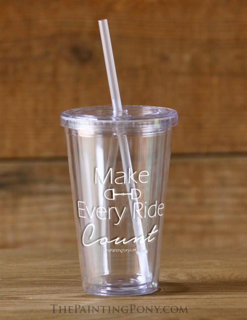 Make Every Ride Count Equestrian Sedici Tumbler Cup with Straw