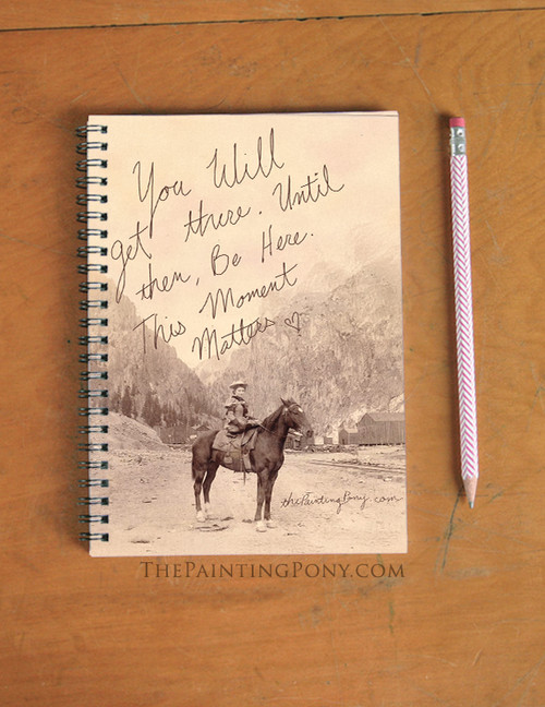 Be Here. This Moment Matters Equestrian Spiral Notebook