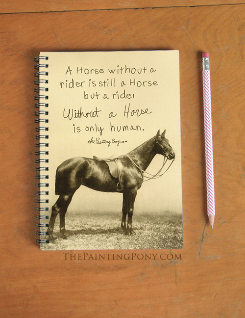 A Horse Without a Rider Equestrian Spiral Notebook