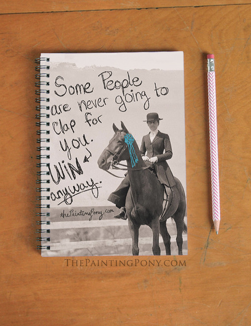 Win Anyways Equestrian Spiral Notebook