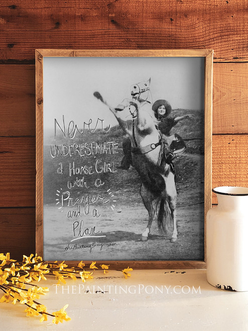 Never Underestimate a Horse Girl Equestrian Art Print