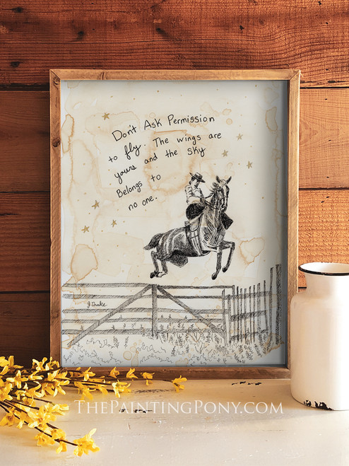 Don't Ask Permission to Fly Equestrian Inspirational Art Print