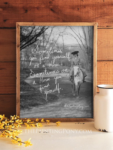Find Yourself on a Horse Equestrian Art Print