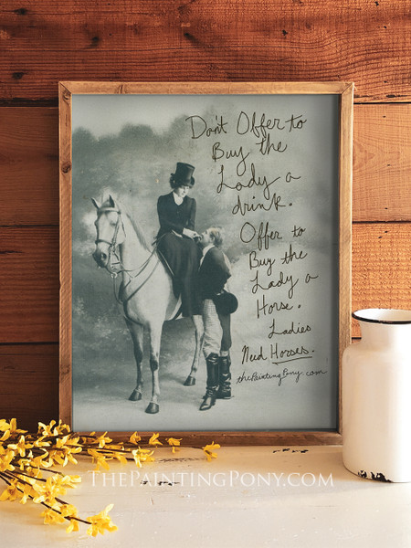 Offer the Lady a Horse Equestrian Typography Print