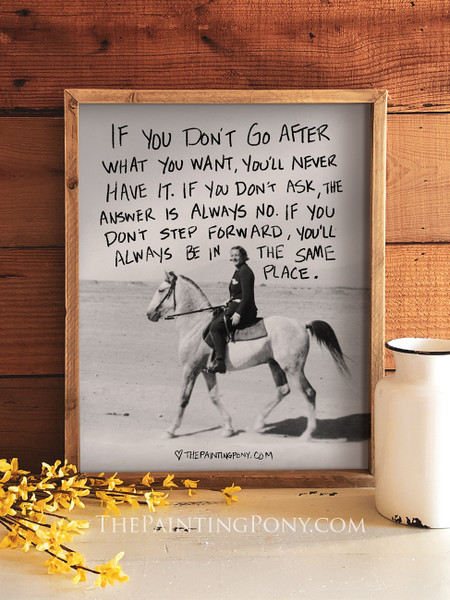 If You Don't Go After What You Want Equestrian Art Print