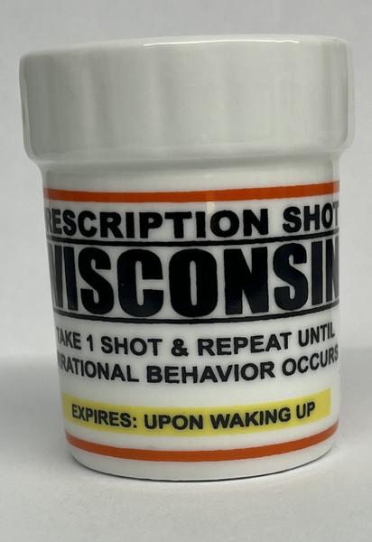 Prescription/Wisconsin Shot Glass
