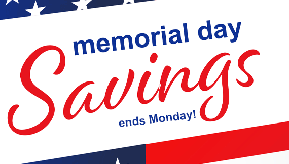 Memorial Day Sale: Going on Now! Memorial Day Sale: Going on Now!