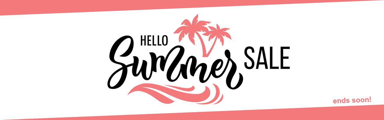 Hello Summer Sale: Going On Now!