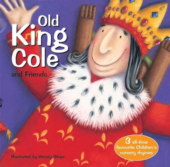 Old King Cole and Friends (Favourite Nursery Rhymes) (20 Favourite Nursery Rhymes)