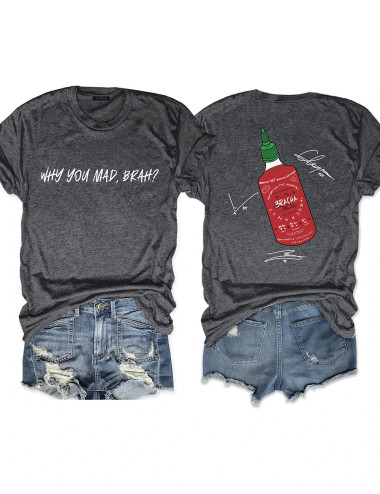 Why You Mad Brah Tee
