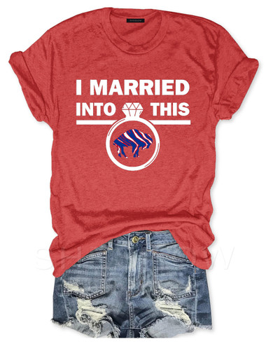 I Married Into This Buffalo Bills Tee