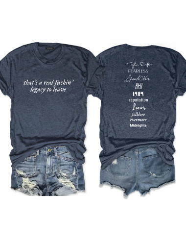 That's A Real Legacy To Leave Tee