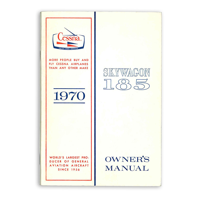 D772-13 CESSNA A185E OWNERS MANUAL 1970 - Univair Aircraft Corporation