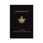 The Paraclete - A Manual of Instruction and Devotion