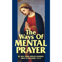 Cover image from the book, The Way of Mental Prayer by Rt. Rev. Dom Vitalis Lehodey