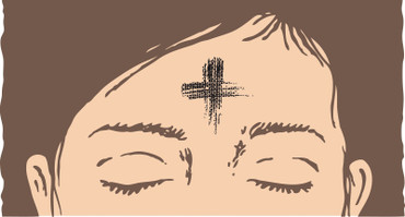 Ash Wednesday: The Beginning of Lent