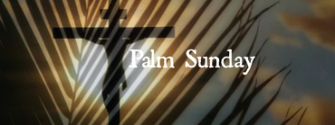 Meditations for Holy Week: Palm Sunday