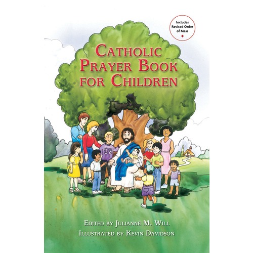 Catholic Prayer Book For Children by Julianne Will