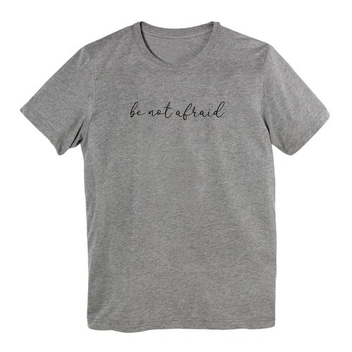 Be Not Afraid Grey Short-Sleeve T-Shirt