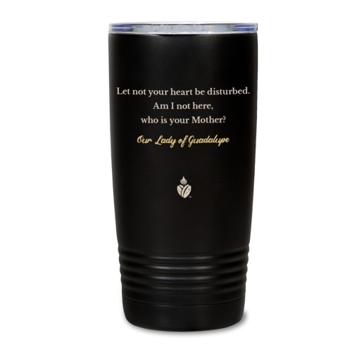 Our Lady of Guadalupe Quote Black Tumbler