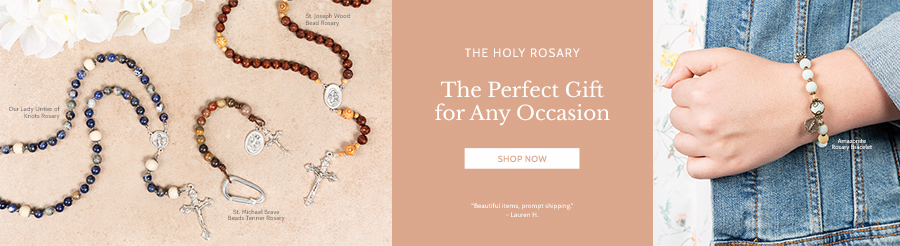 Shop our wide selection of rosariesfor every sacrament, occasion, & person! Shop our wide selection of rosariesfor every sacrament, occasion, & person!