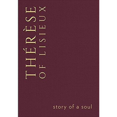 Story of A Soul-St. Therese Lisieux