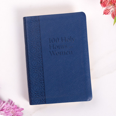 100 Holy Hours for Women