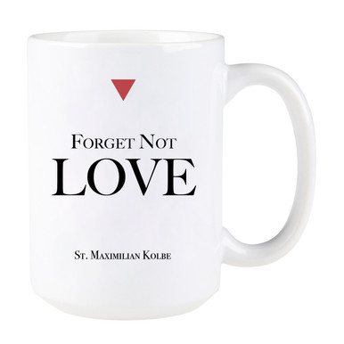 Maximilian Kolbe “Love” Quote Mug