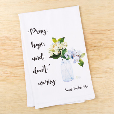 Watercolor “Don’t Worry” Padre Pio Kitchen Towel