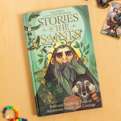 Stories of the Saints – Bold & Inspiring Tales of Adventure, Grace, & Courage
