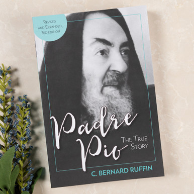 Padre Pio – The True Story-3rd Edition