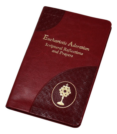 Eucharistic Adoration – Scriptural Reflections And Prayers