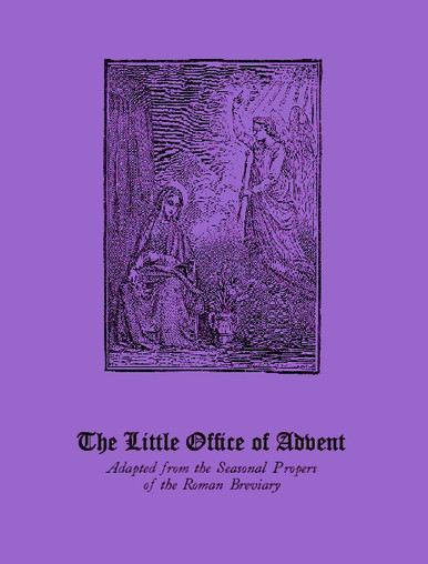 The Little Office of Advent: Abridged from the Roman Breviary