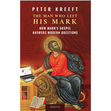 The Man Who Left His Mark: How Mark’s Gospel Answers Modern Questions