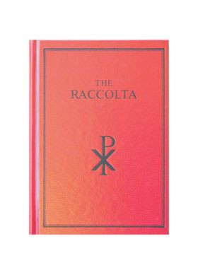 The Raccolta: The 1957 Collection of the Church’s Prayers & Devotions