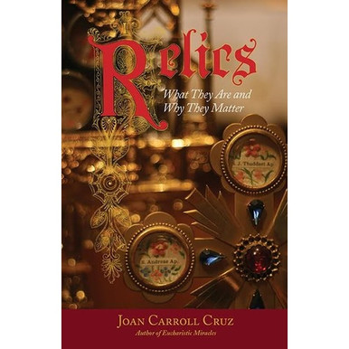 Relics – What They Are and Why They Matter