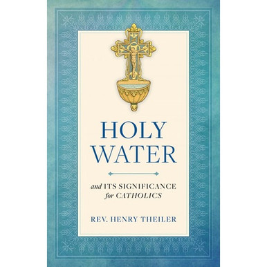 Holy Water and Its Significance for Catholics