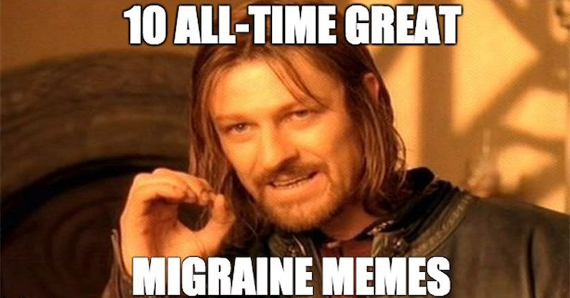 The Top 10 Migraine Memes of All Time - TheraSpecs