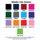 Matte Ink Colors choices for your 8 Custom Santa Monica Notepads