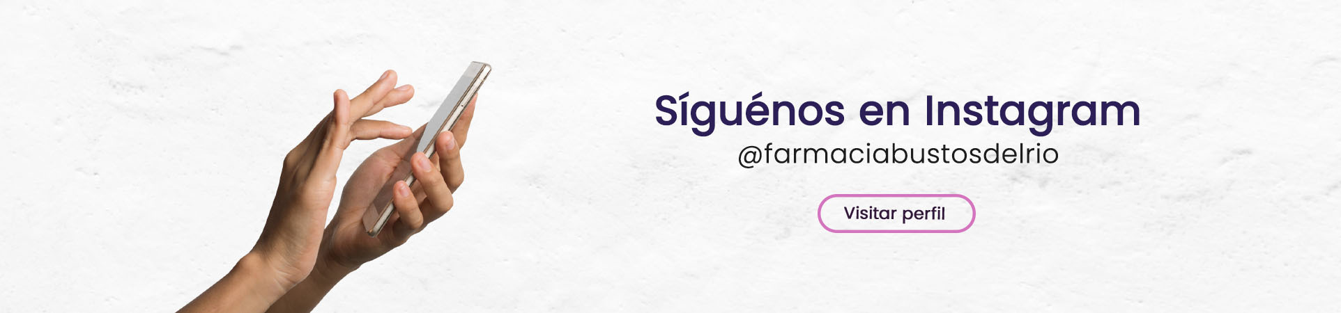 Síguenos en Instagram Farmacia Bustos