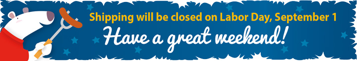 Shipping will be closed September 1 - Have a great labor day!