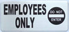 SIGNAGEEMPLOYEE ONLY