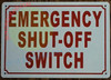 EMERGENCY SHUT-OFF SWITCH SIGN