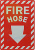 FIRE HOSE SIGN FIRE HOSE SIGN WITH DOWNWARD ARROW (7X10,RED,ALUMINUM) -ref16822