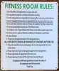 SIGN FITNESS ROOM RULES