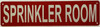 Sign SPRINKLER ROOM  (Red, Reflective, ALUMINUM-RUST FREE,)